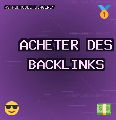 Acheter des backlinks aujourd'hui Backlinks de Qualité